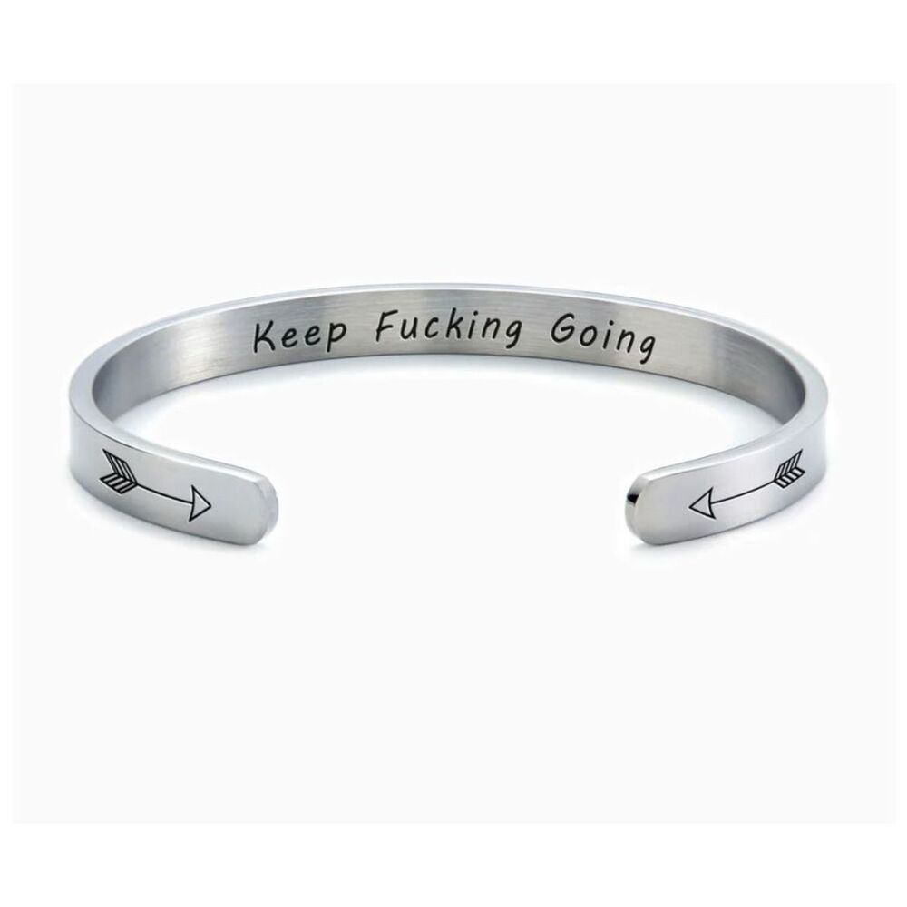 Keep F**king Going Inspirational Cuff Bracelet with Hidden Message Mantra